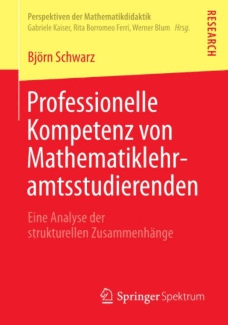 Bjorn Schwarz - Professionelle Kompetenz von Mathematiklehramtsstudierenden, E-bok