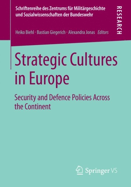 Alexandra Jonas, Bastian Giegerich, Heiko Biehl - Strategic Cultures in Europe, E-bok