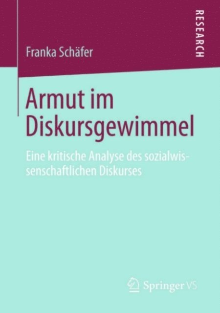 Franka Schafer - Armut im Diskursgewimmel, E-bok