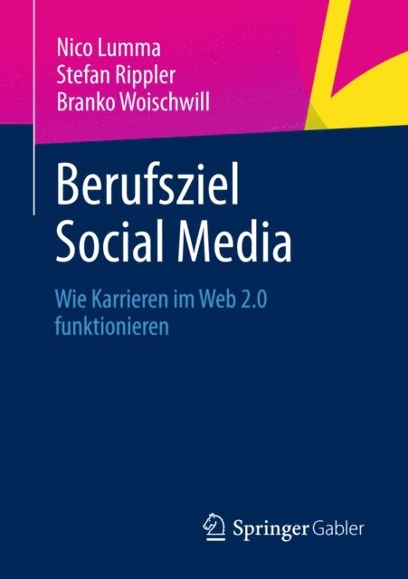 Branko Woischwill, Stefan Rippler, Nico Lumma - Berufsziel Social Media, E-bok