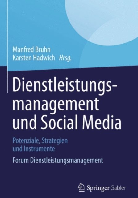 Karsten Hadwich, Manfred Bruhn - Dienstleistungsmanagement und Social Media, E-bok