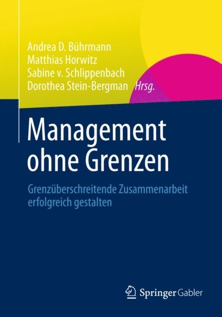 Dorothea Stein-Bergman, Sabine Schlippenbach, Matthias Horwitz, Andrea D. Buhrmann - Management ohne Grenzen, E-bok