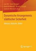 Dynamische Arrangements stdtischer Sicherheit