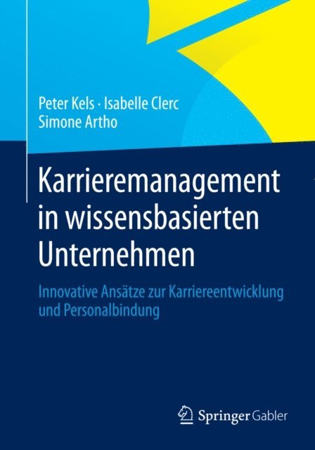 Simone Artho, Isabelle Clerc, Peter Kels - Karrieremanagement in wissensbasierten Unternehmen, E-bok