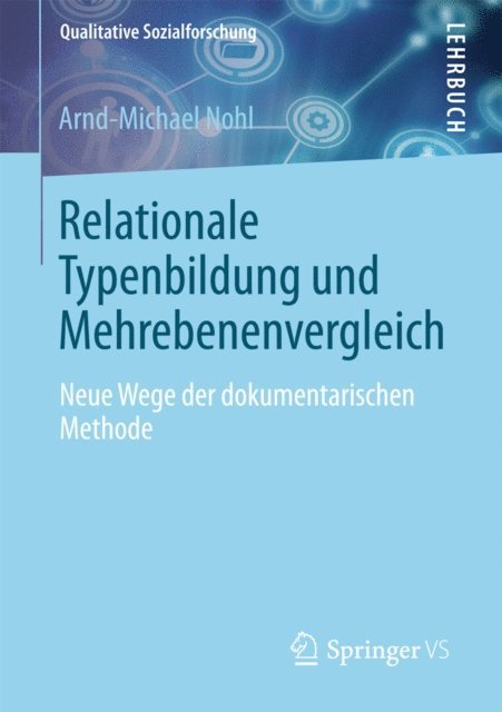 Arnd-Michael Nohl - Relationale Typenbildung und Mehrebenenvergleich, E-bok