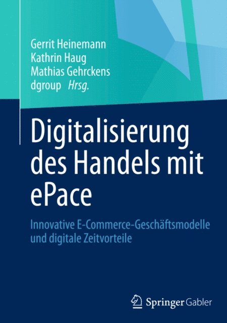 Mathias Gehrckens, Kathrin Haug, Gerrit Heinemann - Digitalisierung des Handels mit ePace, E-bok