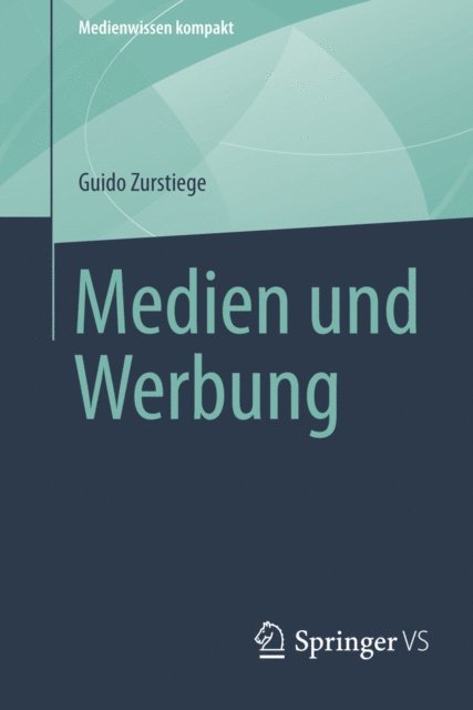 Guido Zurstiege - Medien und Werbung, E-bok