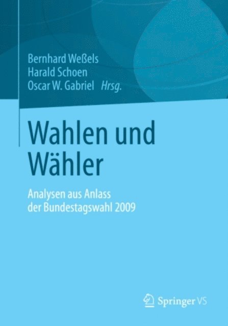 Oscar W. Gabriel, Harald Schoen, Bernhard Weels - Wahlen und Wähler, E-bok