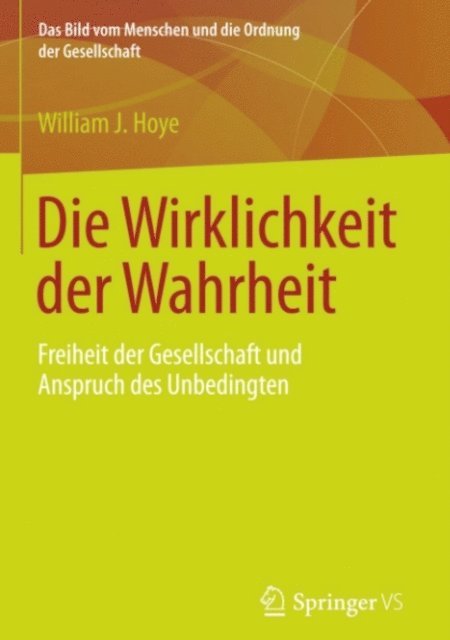 William J. Hoye - Die Wirklichkeit der Wahrheit, E-bok
