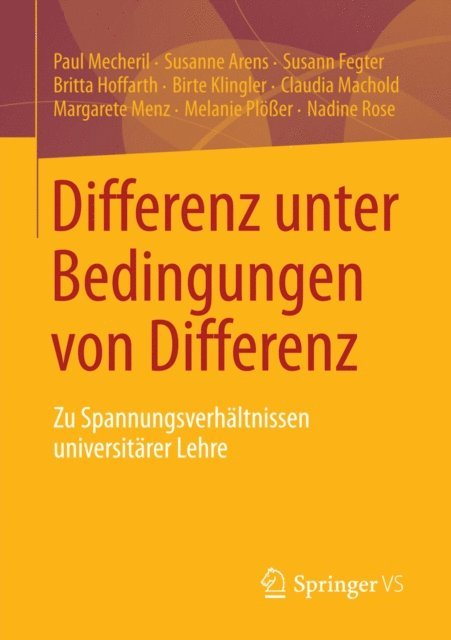 Nadine Rose, Melanie Ploer, Margarete Menz, Claudia Machold, Birte Klingler, Britta Hoffarth, Susann Fegter, Susanne Arens, Paul Mecheril - Differenz unter Bedingungen von Differenz, E-bok