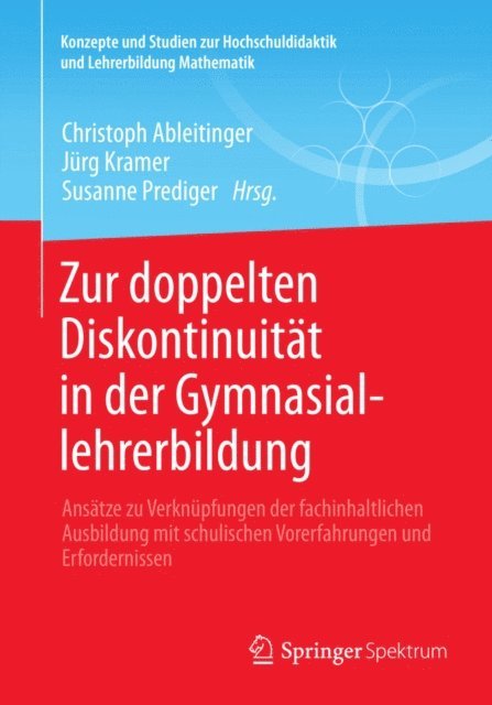 Susanne Prediger, Jurg Kramer, Christoph Ableitinger - Zur doppelten Diskontinuität in der Gymnasiallehrerbildung, E-bok