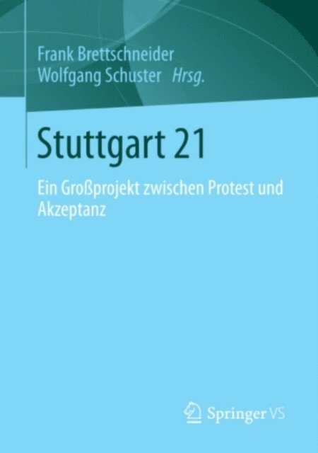 Wolfgang Schuster, Frank Brettschneider - Stuttgart 21, E-bok