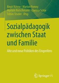 Sozialpdagogik zwischen Staat und Familie