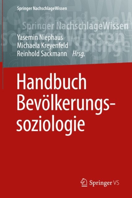 Reinhold Sackmann, Michaela Kreyenfeld, Yasemin Niephaus - Handbuch Bevölkerungssoziologie, E-bok