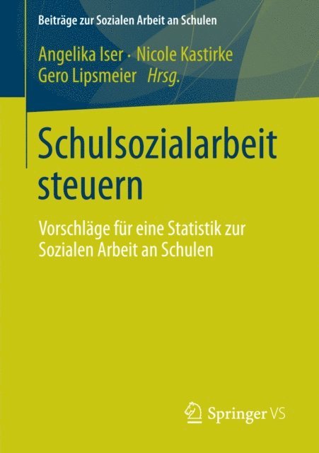 Gero Lipsmeier, Nicole Kastirke, Angelika Iser - Schulsozialarbeit steuern, E-bok