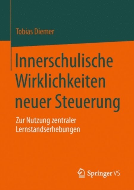 Tobias Diemer - Innerschulische Wirklichkeiten neuer Steuerung, E-bok