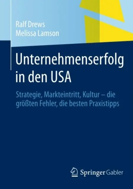 Melissa Lamson, Ralf Drews - Unternehmenserfolg in den USA, E-bok. Tillgänglighet: Lägg i varukorg