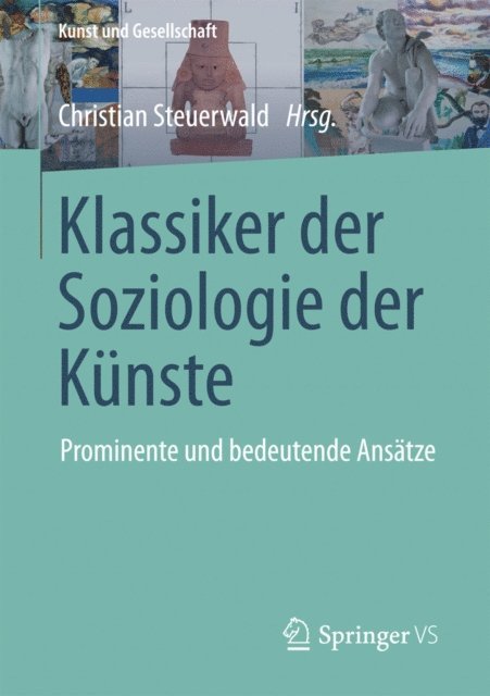 Christian Steuerwald - Klassiker der Soziologie der Künste, E-bok
