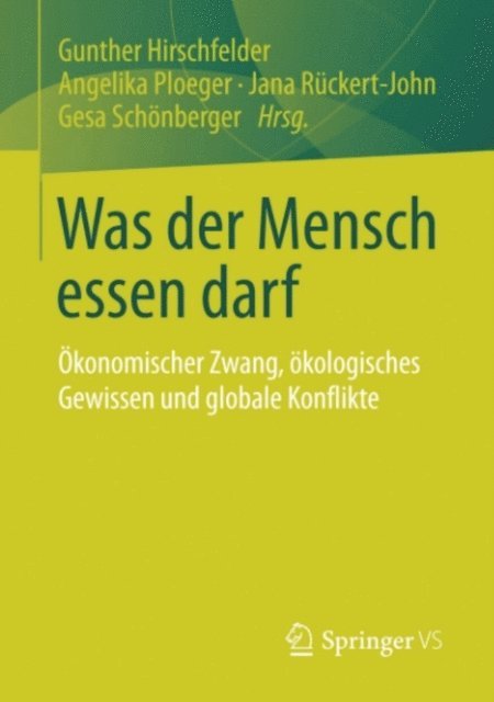 Gesa Schonberger, Jana Ruckert-John, Angelika Ploeger, Gunther Hirschfelder - Was der Mensch essen darf, E-bok