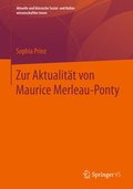 Zur Aktualitt von Maurice Merleau-Ponty