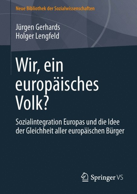 Holger Lengfeld, Jurgen Gerhards - Wir, ein europäisches Volk?, E-bok