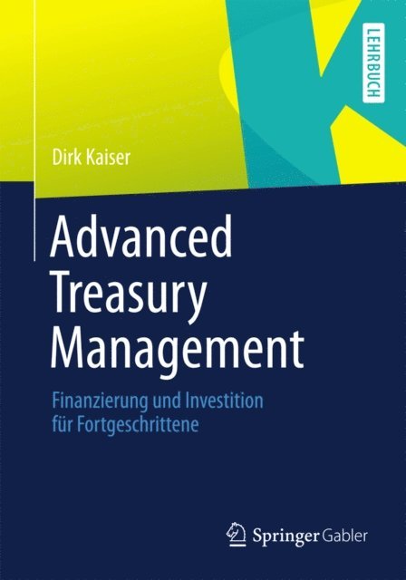 Dirk Kaiser - Advanced Treasury Management, E-bok