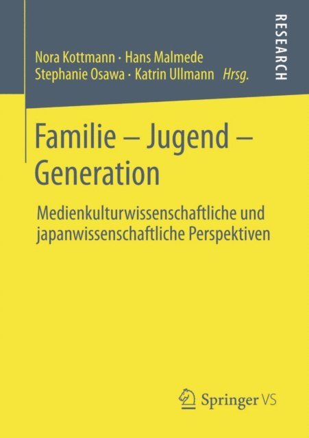 Katrin Ullmann, Stephanie Osawa, Hans Malmede, Nora Kottmann - Familie – Jugend – Generation, E-bok