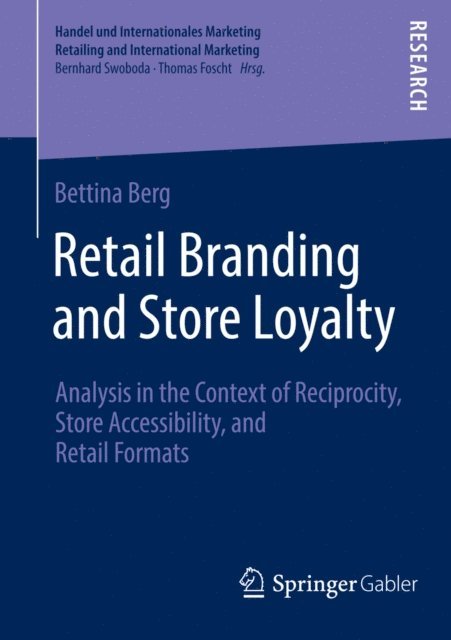 Bettina Berg - Retail Branding and Store Loyalty, E-bok