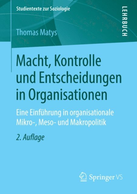 Thomas Matys - Macht, Kontrolle und Entscheidungen in Organisationen, E-bok
