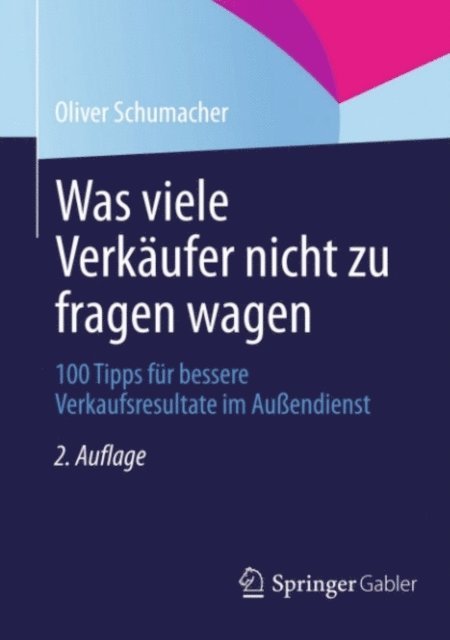 Oliver Schumacher - Was viele Verkäufer nicht zu fragen wagen, E-bok