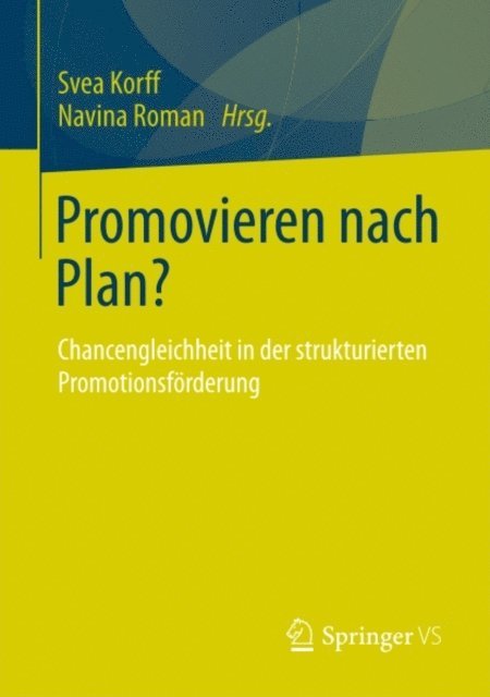 Navina Roman, Svea Korff - Promovieren nach Plan?, E-bok