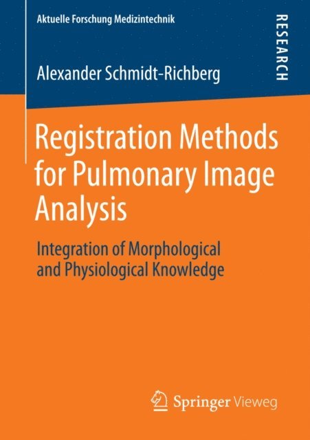 Alexander Schmidt-Richberg - Registration Methods for Pulmonary Image Analysis, E-bok