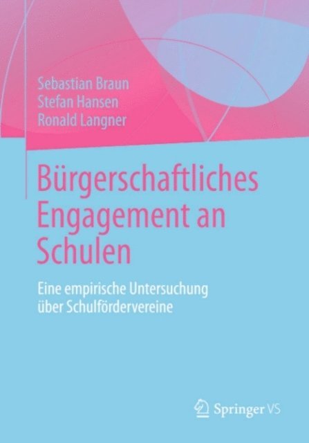 Ronald Langner, Stefan Hansen, Sebastian Braun - Bürgerschaftliches Engagement an Schulen, E-bok