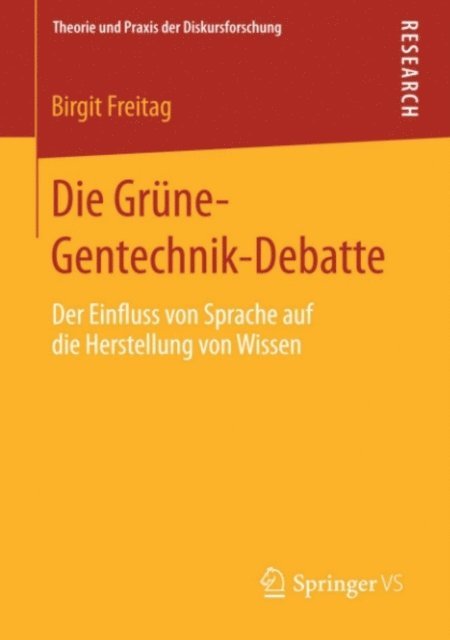 Birgit Freitag - Die Grüne-Gentechnik-Debatte, E-bok