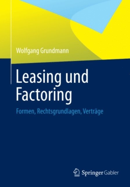 Wolfgang Grundmann - Leasing und Factoring, E-bok