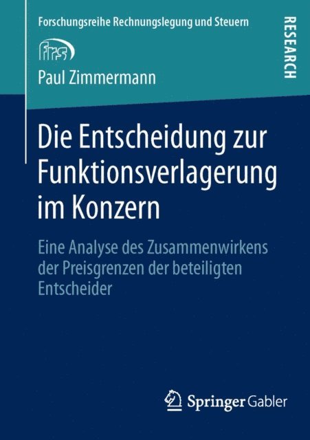 Paul Zimmermann - Die Entscheidung zur Funktionsverlagerung im Konzern, E-bok