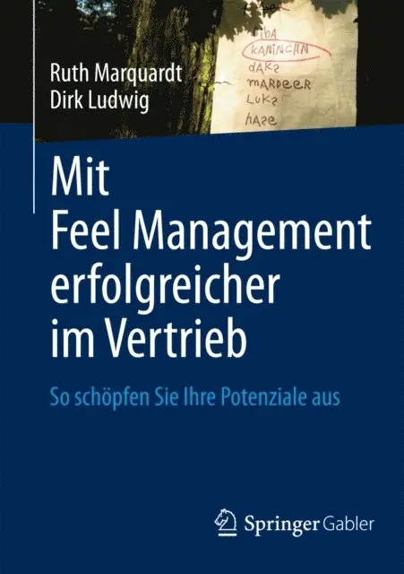 Dirk Ludwig, Ruth Marquardt - Mit Feel Management erfolgreicher im Vertrieb, E-bok. Tillgänglighet: Lägg i varukorg