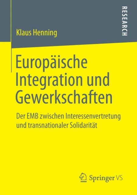 Klaus Henning - Europäische Integration und Gewerkschaften, E-bok