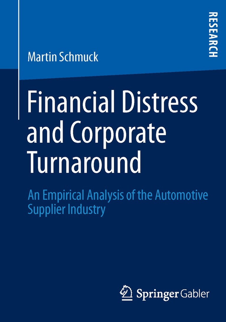 Martin Schmuck - Financial Distress and Corporate Turnaround, Häftad