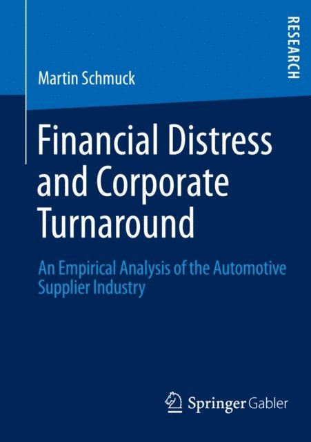 Martin Schmuck - Financial Distress and Corporate Turnaround, E-bok