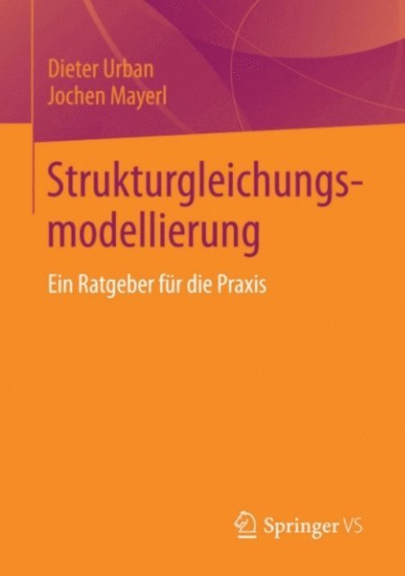 Jochen Mayerl, Dieter Urban - Strukturgleichungsmodellierung, E-bok