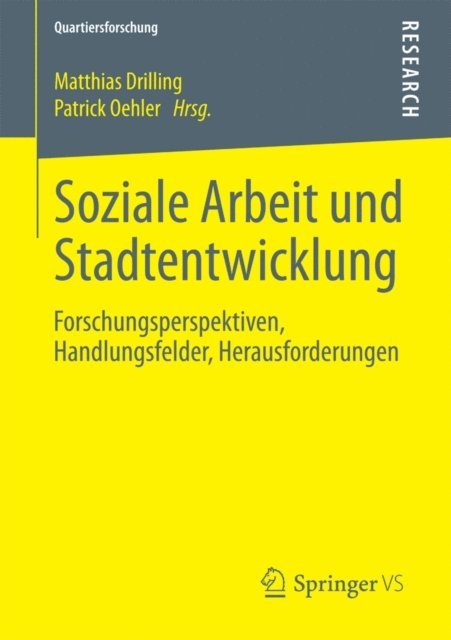 Patrick Oehler, Matthias Drilling - Soziale Arbeit und Stadtentwicklung, E-bok