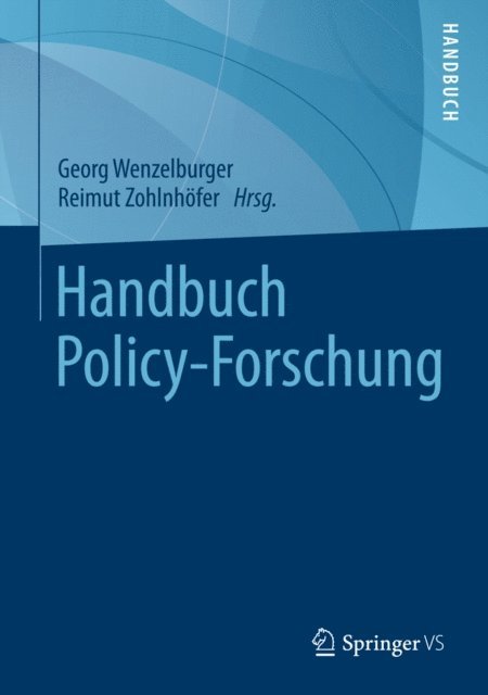 Reimut Zohlnhofer, Georg Wenzelburger - Handbuch Policy-Forschung, E-bok