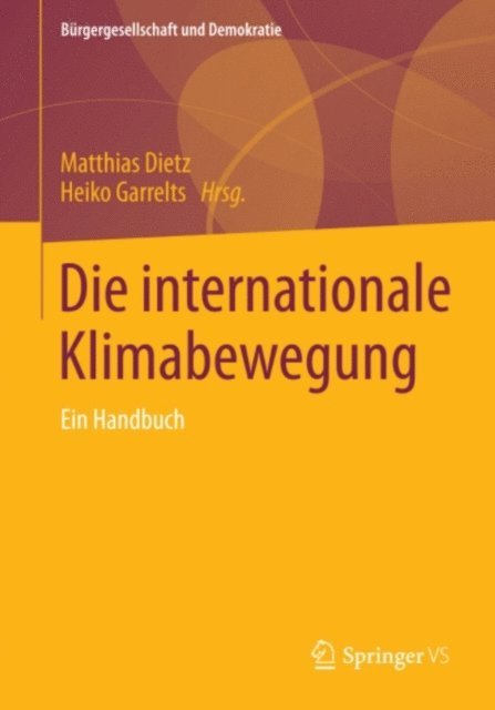 Heiko Garrelts, Matthias Dietz - Die internationale Klimabewegung, E-bok