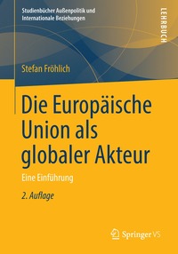 Die Europische Union als globaler Akteur