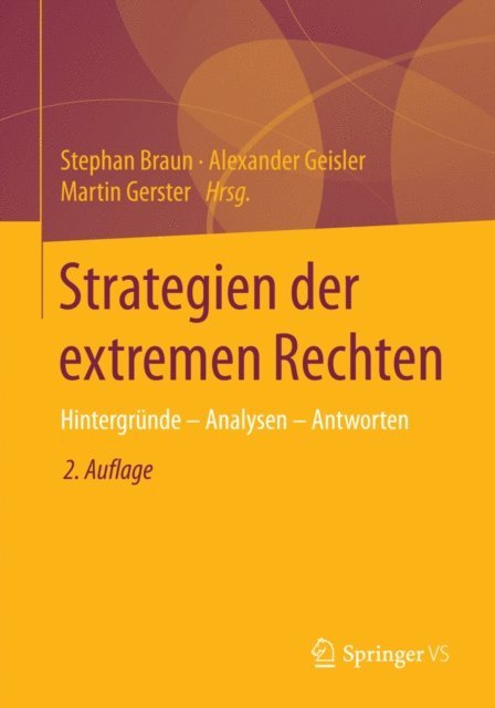 Martin Gerster, Alexander Geisler, Stephan Braun - Strategien der extremen Rechten, E-bok