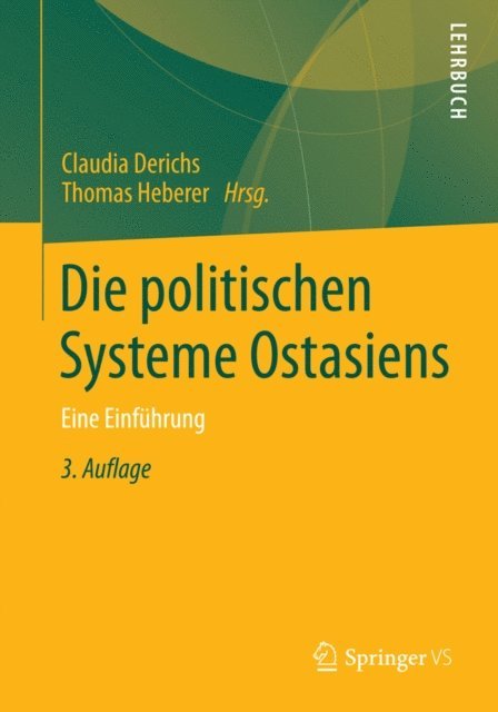 Thomas Heberer, Claudia Derichs - Die politischen Systeme Ostasiens, E-bok