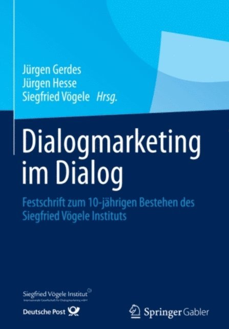 Siegfried Vogele, Jurgen Hesse, Jurgen Gerdes - Dialogmarketing im Dialog, E-bok