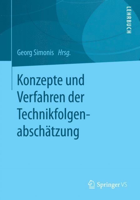 Georg Simonis - Konzepte und Verfahren der Technikfolgenabschätzung, E-bok