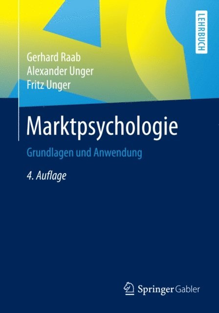 Fritz Unger, Alexander Unger, Gerhard Raab - Marktpsychologie, E-bok